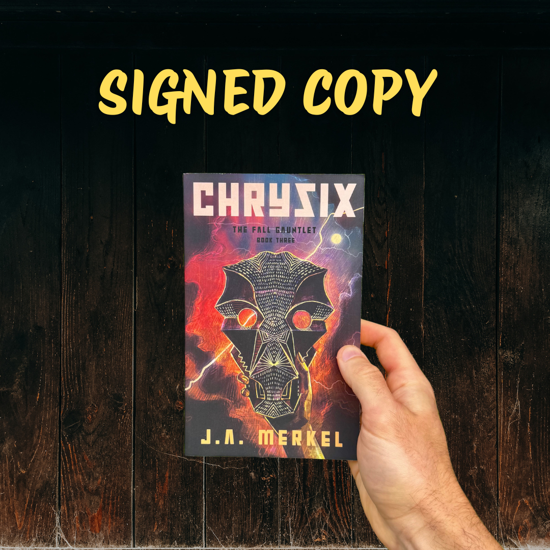 The Fall Gauntlet: CHRYSIX - SIGNED (Book 3)