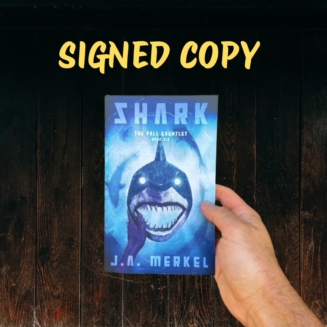 The Fall Gauntlet: SHARK - SIGNED (Book 6)