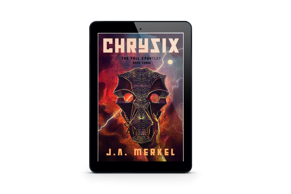 The Fall Gauntlet: CHRYSIX (Book 3)