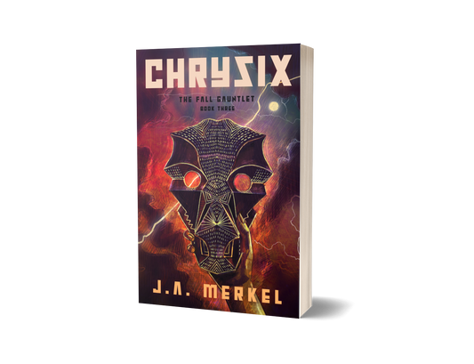 The Fall Gauntlet: CHRYSIX (Book 3)