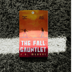 The Fall Gauntlet Omnibus, Volume 1 SIGNED: A Sci-Fi Adventure Series (Books 1 - 3)