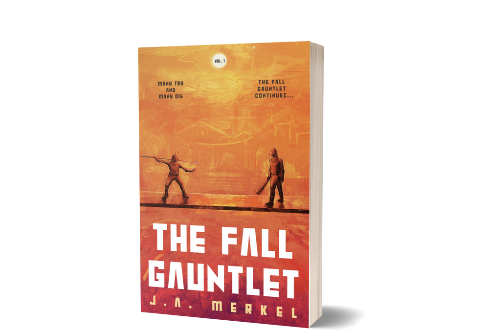 The Fall Gauntlet Omnibus, Volume 1 SIGNED: A Sci-Fi Adventure Series (Books 1 - 3)