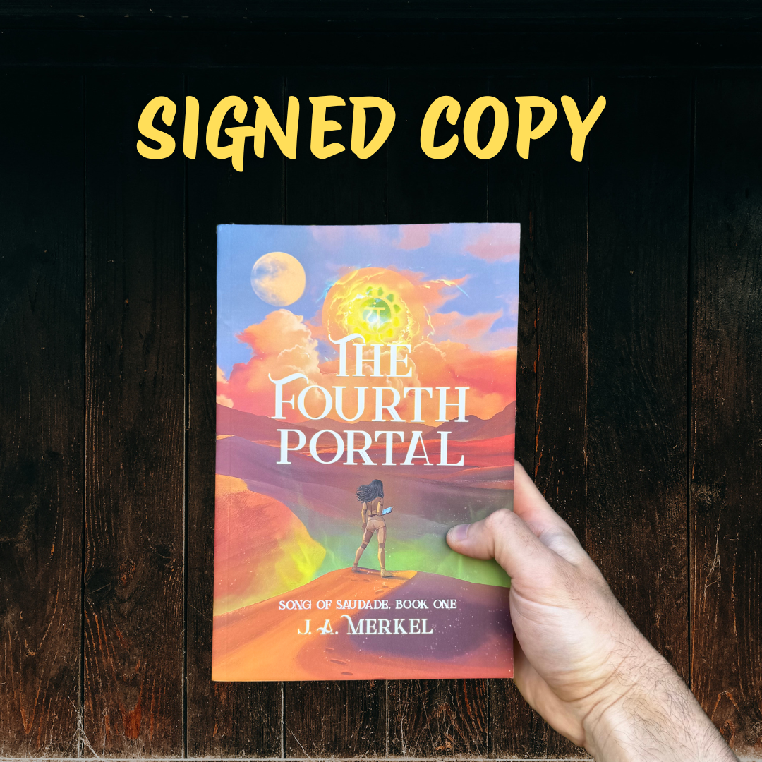 The Fourth Portal SIGNED Paperback: Song of Saudade, Book #1